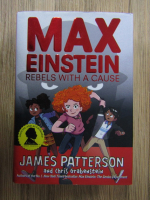 James Patterson - Max Einstein. Rebels with a cause