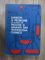 K. F. Pavlov - Exercitii si probleme la cursul de procese si aparate din tehnologia chimica