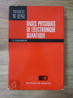 L. Tarassov - Bases physiques de l'electronique quantique