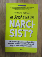 Laurie Hollman - Ai langa tine un narcisist?