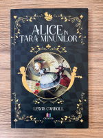 Anticariat: Lewis Carroll - Alice in tara minunilor