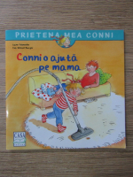 Liane Schneider - Conni o ajuta pe mama