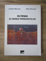 Luchian Deaconu - Oltenia si unirea principatelor