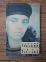 Anticariat: Marc Villard - Demons ordinaires