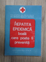 Marin Voiculescu - Hepatita epidemica, boala care poate fi prevenita