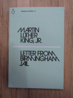 Anticariat: Martin Luther King - Letter from Birnningham jail