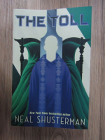 Neal Shusterman - The toll