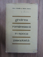 Paul Cornea - Gandirea romaneasca in epoca pasoptista