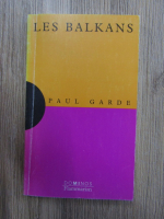 Paul Garde - Les balkans