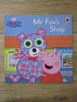 Anticariat: Peppa Pig. Mr Fox's shop