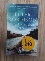 Anticariat: Peter Robinson - Dry bones that dream