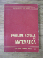 Probleme actuale de matematica