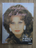 Anticariat: Sophia Loren - Confidences de femme