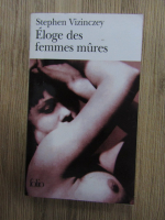 Stephen Vizinczey - Eloge des femmes mures