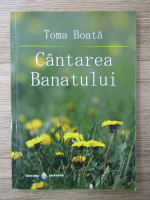 Toma Boata - Cantarea Banatului