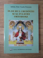 Vasile Prescure - In Duhul credintei si al evlaviei ortodoxe