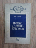 A. Drugan - Profilaxia si tratamentul reumatismului