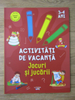 Activitati de vacanta. Jocuri si jucarii (3-4 ani)