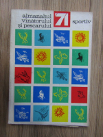 Almanahul vanatorului si pescarului sportiv 1971