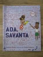 Andrea Beaty - Ada, savanta