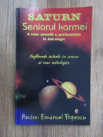 Anticariat: Andrei Emanuel Popescu - Saturn. Seniorul karmei. A treia planeta a spiritualitatii in astrologie