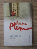 Anticariat: Andrei Plesu - Note, stari, zile 1968-2009