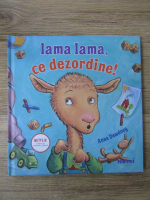 Anna Dewdney - Lama Lama, ce dezordine! 