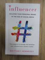 Brittany Hennessy - Influencer. Building your personal brand in the age of social media