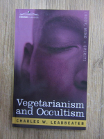 Anticariat: Charles W. Leadbeater - Vegetarianism and occultism