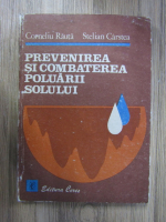 Corneliu Rauta - Prevenirea si combaterea poluarii solului