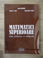 Dan Barbosu - Matematici superioare prin exercitii si probleme