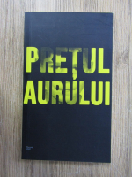 Eugen Jebeleanu - Pretul aurului