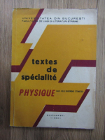 Gelu Gheorghe Stanescu - Textes de specialite. Physique