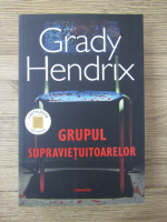 Grady Hendrix - Grupul supravietuitoarelor