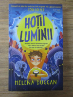 Helena Duggan - Hotii luminii