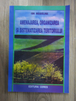 Ion Magdalina - Amenajarea, organizarea si sistematizarea teritoriului