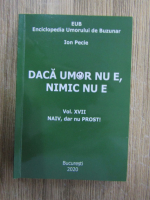 Anticariat: Ion Pecie - Daca umor nu e, nimic nu e. Naiv, dar nu prost! (volumul 17)