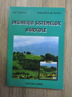 Ion Toncea - Ingineria sistemelor agricole