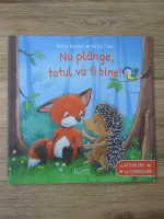 Katja Reider, Antje Flad - Nu plange, totul va fi bine! 