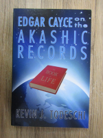 Kevin J. Todeschi - Edgar Cayce on the Akashic records