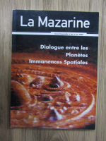 La mazarine, nr. 13, iunie 2000. Dialogue entre les planetes. Immanences spatiales