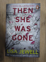 Lisa Jewell - Then she was gone