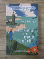 Lucy Strange - Castelul de la malul marii