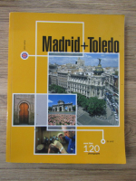 Madrid and Toledo