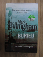 Anticariat: Mark Billingham - Buried. The past is a shallow grave