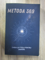 Metoda 369. Cheia lui Tesla pentru Univers