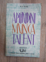 N. S. Leites - Aptitudini, munca, talent