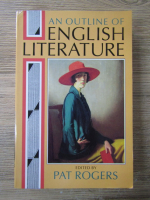 Anticariat: Pat Rogers - An outline of english literature