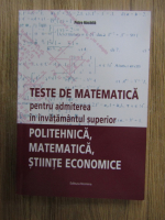 Petre Nachila - Teste de matematica pentru admiterea in invatamantul superior