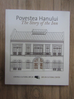 Anticariat: Povestea Hanului. The story of the Inn